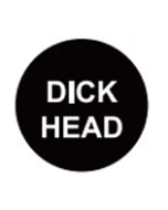 Wholesale DICK HEAD Plastic Badge