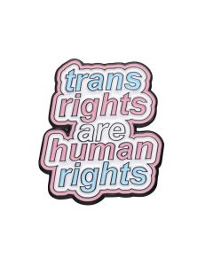 Wholesale New LGBTQ+ Themed Enamel Badges - TRANS RIGHTS ARE HUMAN RIGHTS. Available to buy in increments of 10